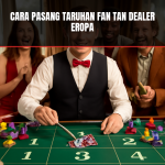 Taruhan fan tan dealer Eropa